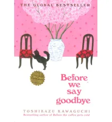 کتاب BEFORE WE SAY GOODBYE:پیش از آنکه خداحافظی کنیم (زبان اصلی،انگلیسی)