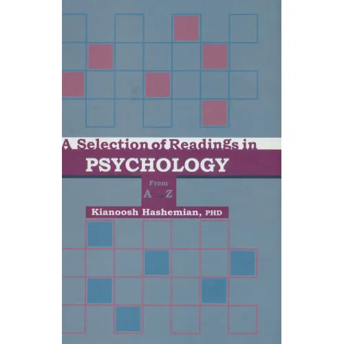 کتاب PSYCHOLOGY (برگزیده ای از متون روانشناسی از A تا Z (پسیکولوژی))،(انگلیسی)