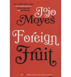 کتاب جوجو مویز 2 (میوه ی خارجی:FOREIGN FRUIT)،(انگلیسی)