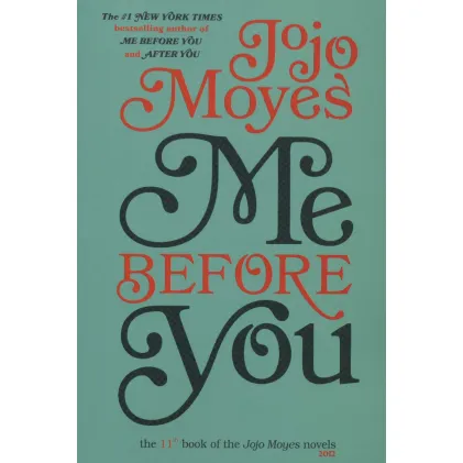 کتاب جوجو مویز11 (من پیش از تو:ME BEFORE YOU)،(انگلیسی) کتاب جوجو مویز11 (من پیش از تو:ME BEFORE YOU)،(انگلیسی)