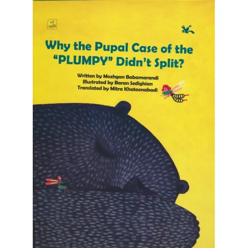 کتاب WHY THE PUPAL CASE OF THE "PLUMPY" DIDN'T SPLIT:چرا پتوی گامبالو پاره نشده بود؟ (انگلیسی)،(گلاسه)