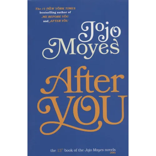 کتاب جوجو مویز13 (پس از تو:AFTER YOU)،(انگلیسی)