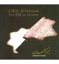 کتاب چشم اصفهان THE EYE OF ISFAHAN)‎‏)،(2زبانه،گلاسه)