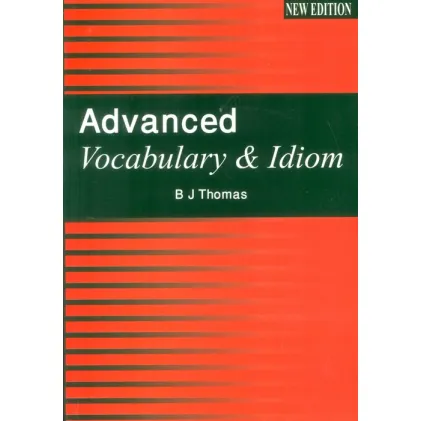 کتاب ADVANCED VOCABULARY & IDIOM:ادونس وکبلری (زبان اصلی،انگلیسی)
